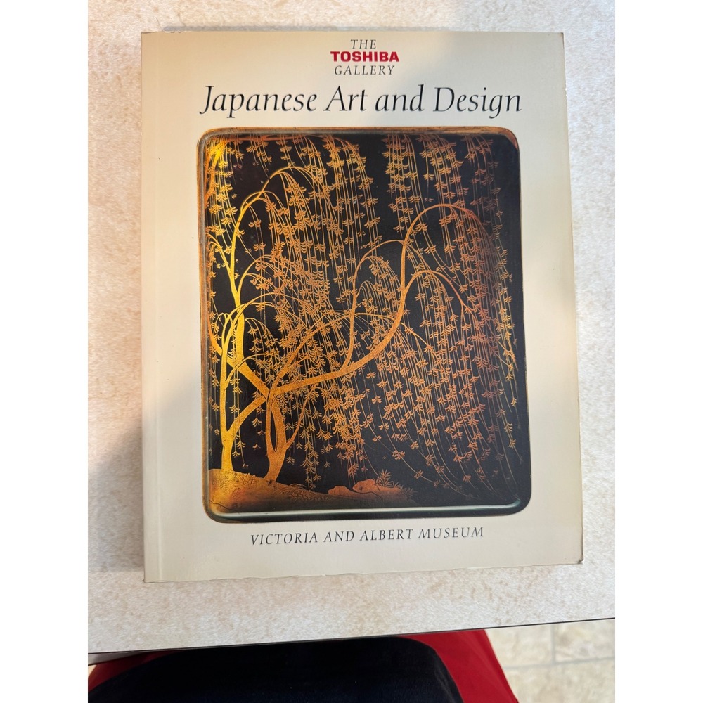 Japanese Art and Design Toshiba Gallery Victoria and Albert Museum Book 1986